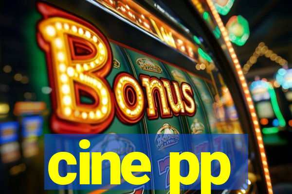 cine pp